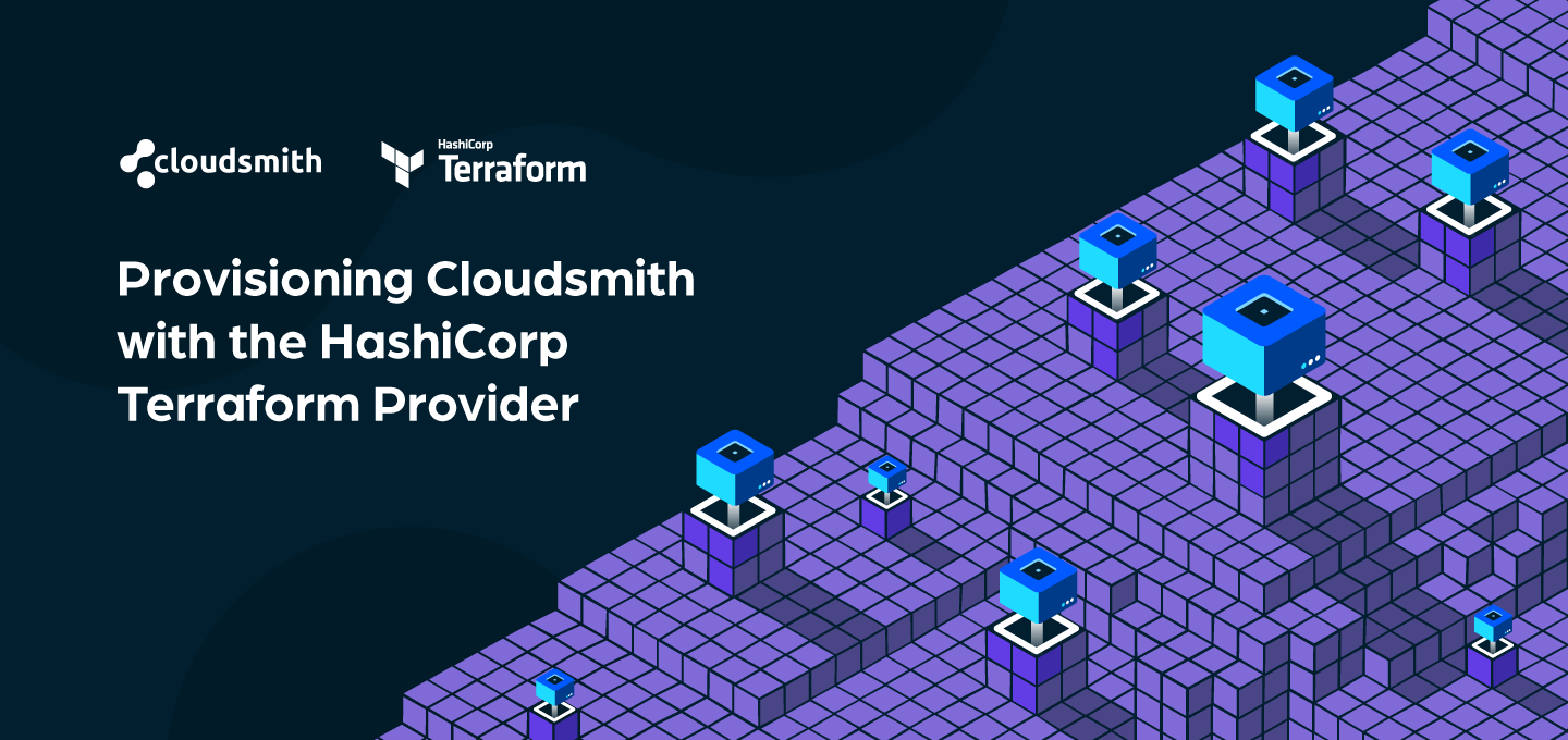 Introducing the Cloudsmith Terraform Provider